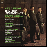 Trio Los Panchos - Hey, Amigo! '1967/2016