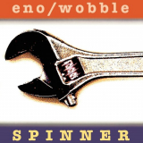 Brian Eno & Jah Wobble - Spinner [Expanded Edition] '2020