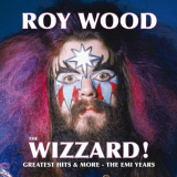 Roy Wood - The Wizzard! (Greatest Hits & More - The EMI Years) '2006