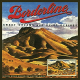 Borderline - Sweet Dreams and Quiet Desires / The Second Album '1973/2013