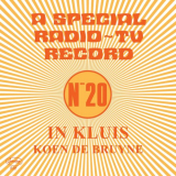 Koen De Bruyne - In Kluis (A Special Radio ~ TV Record - NÂ°20) '2021