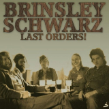 Brinsley Schwarz - Last Orders! '2021