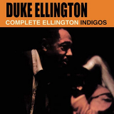 Duke Ellington - The Complete Ellington Indigos '2019