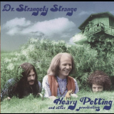 Dr. Strangely Strange - Heavy Petting And Other Proclivities '1970/2011