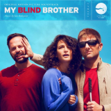 Ian Hultquist - My Blind Brother (Original Motion Picture Soundtrack) '2016