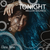 Elena Torne - Tonight: Mellow Madness '2020