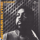 Arthur Blythe - In Concert: Metamorphosis / The Grip 'New York City, February 26, 1977.