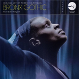 Ian Hultquist - Bronx Gothic (Original Motion Picture Soundtrack) '2017