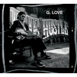 G. Love - The Hustle '2004
