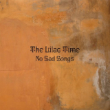 Lilac Time, The - No Sad Songs '2015