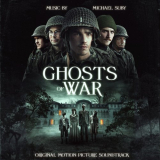 Michael Suby - Ghosts of War (Original Motion Picture Soundtrack) '2020