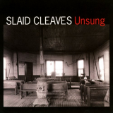 Slaid Cleaves - Unsung '2006