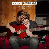 Barns Courtney - Hard To Be Alone '2020