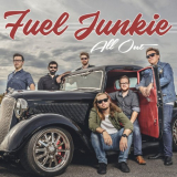 Fuel Junkie - All Out '2019