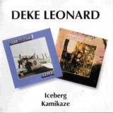 Deke Leonard - Iceberg & Kamikaze '1973-74/1995