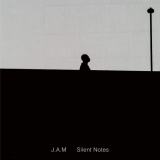 J.A.M - Silent Notes '2017