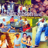 Billy Gibson Band - Southern Livin '2006