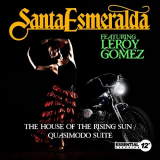 Santa Esmeralda (ft. Leroy Gomez) - The House of the Rising Sun / Quasimodo Suite '2013