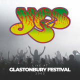 Yes - Live at Glastonbury Festival 2003 '2019