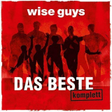 Wise Guys - Das Beste komplett '2016