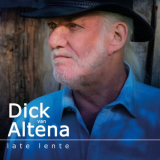 Dick van Altena - Late Lente '2019