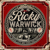 Ricky Warwick - When Life Was Hard & Fast '2021