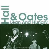 Daryl Hall & John Oates - Lean And Hungry (Live Chicago 83) '2021