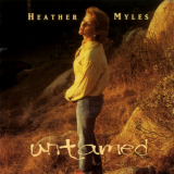 Heather Myles - Untamed '1995/2020