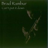 Brad Rambur - Cant Put It Down '2010