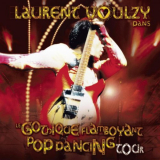 Laurent Voulzy - Le Gothique Flamboyant Pop Dancing Tour '2004