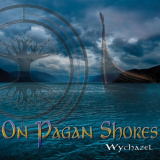 Wychazel - On Pagan Shores '2020