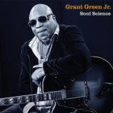 Grant Green Jr - Soul Science '2016/2019