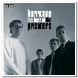Prisoners, The - Hurricane: The Best Of The Prisoners '2004