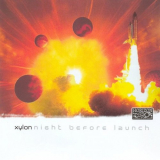 Xylon - Night Before Launch '2020