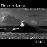 Thierry Lang - Winds and Tides '2008 / 2020