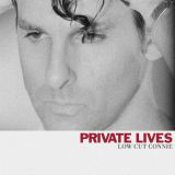 Low Cut Connie - Private Lives '2020