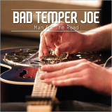 Bad Temper Joe - Man For The Road '2014