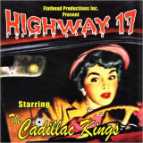 Cadillac Kings, The - Hig hway 17 '2004