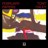 Tony Oxley - February Papers '2020