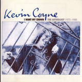 Kevin Coyne - I Want My Crown (The Anthology 1973-1980) '2010