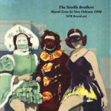 Neville Brothers, The - Mardi Gras In New Orleans 1990 (NPR Broadcast Remastered) '2020