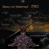 Stewy Von Wattenwyl - In the Giants Garden '2020
