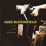 Michael Bloomfield - Live At The Old Waldorf '1976-77/1998