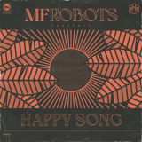 MF Robots - Happy Song - Remixes '2020