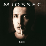 Miossec - Boire (25Ã¨me Anniversaire) '2020