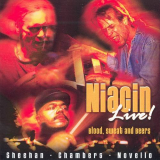 Niacin - Live! Blood, Sweat and Beers '2003