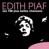 Edith Piaf - Les 100 plus belles chansons '2011