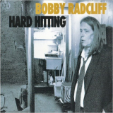 Bobby Radcliff - Hard Hitting '2020