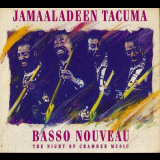 Jamaaladeen Tacuma with Basso Nouveau - The Night of Chamber Music '1994