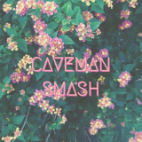 Caveman - Smash '2021